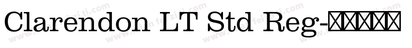 Clarendon LT Std Reg字体转换